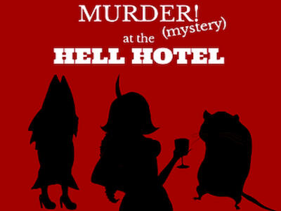 MURDER! (mystery) at the Hell Hotel